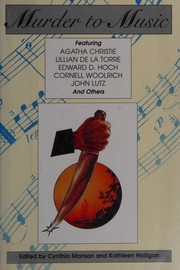 Cover of: Murder to music by edited by Cynthia Manson and Kathleen Halligan.
