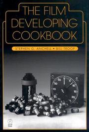 The film developing cookbook by Stephen G. Anchell