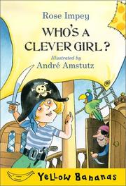 Cover of: Who's a clever girl? by Rose Impey