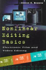 Nonlinear editing basics by Steven E. Browne