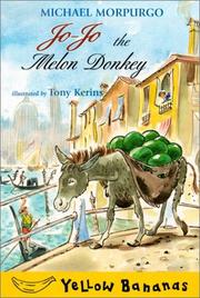 Jo-Jo the melon donkey by Michael Morpurgo, Helen Stephens