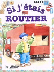 Cover of: Si j'étais routier
