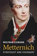 Cover of: Metternich by Wolfram Siemann, Daniel Steuer