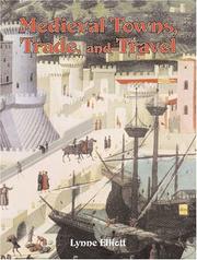 Cover of: Medieval Towns, Trade, and Travel (Medieval World)