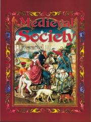 Cover of: Medieval society / written by Kay Eastwood. by Kay Eastwood