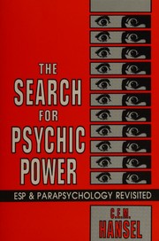 Cover of: The search for psychic power: ESP and parapsychology revisited