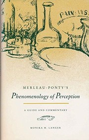 Cover of: Merleau-Ponty's Phenomenology of perception: a guide and commentary