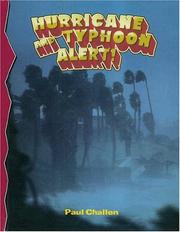 Cover of: Hurricane and Typhoon Alert! (Disaster Alert!) by Paul C. Challen