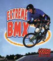Cover of: Extreme Bmx (Extreme Sports) by Amanda Bishop, Bobbie Kalman, John Crossingham