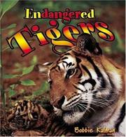 Cover of: Endangered Tigers (Earth's Endangered Animals, 1)