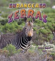 Cover of: Endangered Zebras (Earth's Endangered Animals) by Kelley MacAulay, Bobbie Kalman