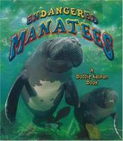 Cover of: Endangered manatees by Bobbie Kalman