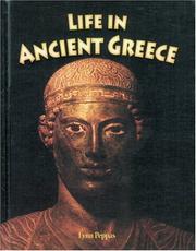Cover of: Life In Ancient Greece (Peoples of the Ancient World) by Lynn Peppas