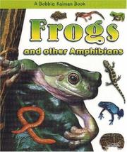 Cover of: Frogs And Other Amphibians (What Kind of Animal Is It?)