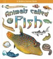 Cover of: Animals Called Fish (What Kind of Animal Is It?) by Kristina Lundblad, Bobbie Kalman