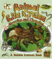 Cover of: Animal life cycles by Bobbie Kalman