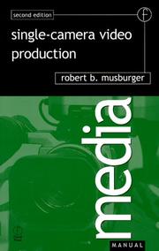 Cover of: Single-camera video production | Robert B. Musburger