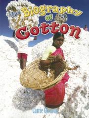 Cover of: The biography of cotton by Carrie Gleason