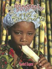 Cover of: The biography of sugar by Rachel Eagen