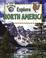 Cover of: Explore North America (Explore the Continents)