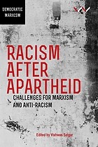 Cover of: Racism after Apartheid: Challenges for Marxism and Anti-Racism