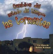 Cover of: Cambios Del Estado Del Tiempo/Changing Weather: Storms by Kelley MacAulay, Bobbie Kalman