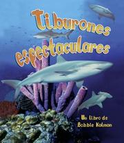 Cover of: Tiburones Espectaculares/spectacular Sharks (La Vida En El Mar) by Bobbie Kalman, Molly Aloian