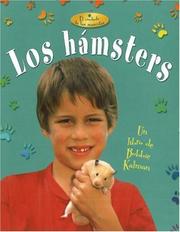 Cover of: Los Hamsters / Hamsters (El Cuidado De Las Mascotas / the Care of the Pets) by Rebecca Sjonger, Bobbie Kalman