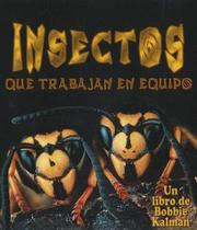 Cover of: Insectos que trabajan en equipo