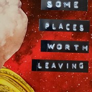 Cover of: Some Places Worth Leaving