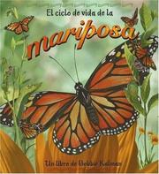Cover of: El Ciclo De Vida De La Mariposa / Life Cycle of a Butterfly (Ciclo De Vida/the Life Cycle) by Bobbie Kalman