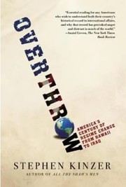 Cover of: Overthrow: America’s Century of Regime Change From Hawaii to Iraq