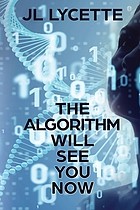 Cover of: Algorithm Will See You Now
