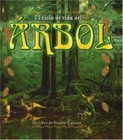 Cover of: El Ciclo De Vida Del Arbol / Life cycle of a tree (Serie Ciclos De Vida/the Life Cycle) by Bobbie Kalman, Kathryn Smithyman