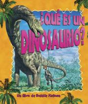 Cover of: Que Es Un Dinosaurio?/what Is a Dinosaur (La Ciencia De Los Seres Vivos/Science of Living Things (Spanish)) by Niki Walker, Bobbie Kalman