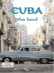 Cover of: Cuba - The Land (Lands, Peoples, and Cultures) by Susan Hughes, April Fast
