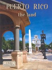 Cover of: Puerto Rico: The Land (Lands, Peoples, and Cultures)