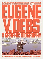 Cover of: Eugene V. Debs by Noah Van Sciver, Paul Buhle, Steve Max