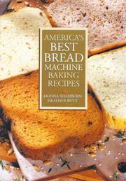 Cover of: America's Best Bread Machine Baking Recipes by Donna Washburn, Heather Butt
