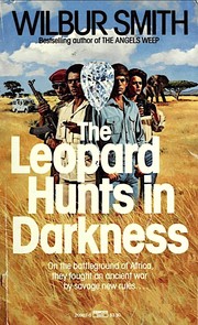 Cover of: The leopard hunts in darkness by Wilbur Smith