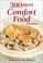 Cover of: 300 best comfort food recipes