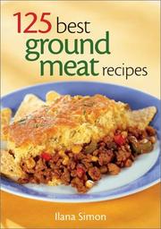 Cover of: 125 best ground meat recipes by Ilana Simon
