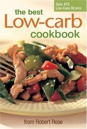 Cover of: The Best Low-carb Cookbook by Robert Rose Inc.