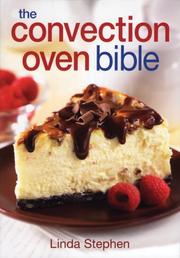 Cover of: The Convection Oven Bible by Linda Stephen