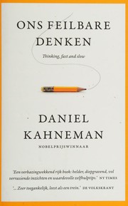 Cover of: Ons feilbare denken by Daniel Kahneman