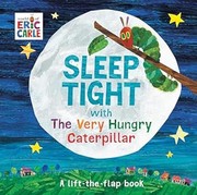 Cover of: Sleep Tight with the Very Hungry Caterpillar