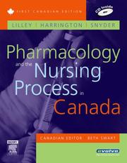 Cover of: Pharmacology and the Nursing Process in Canada by Linda Lane Lilley, Scott Harrington, Julie S. Snyder, Canadian Editor: Beth Swart