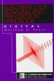 Subscriber loop signaling and transmission handbook by Whitham D. Reeve