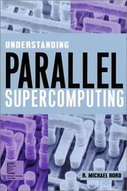 Cover of: Understanding parallel supercomputing