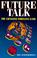 Cover of: Future talk